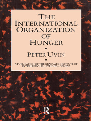 cover image of The International Organization of Hunger